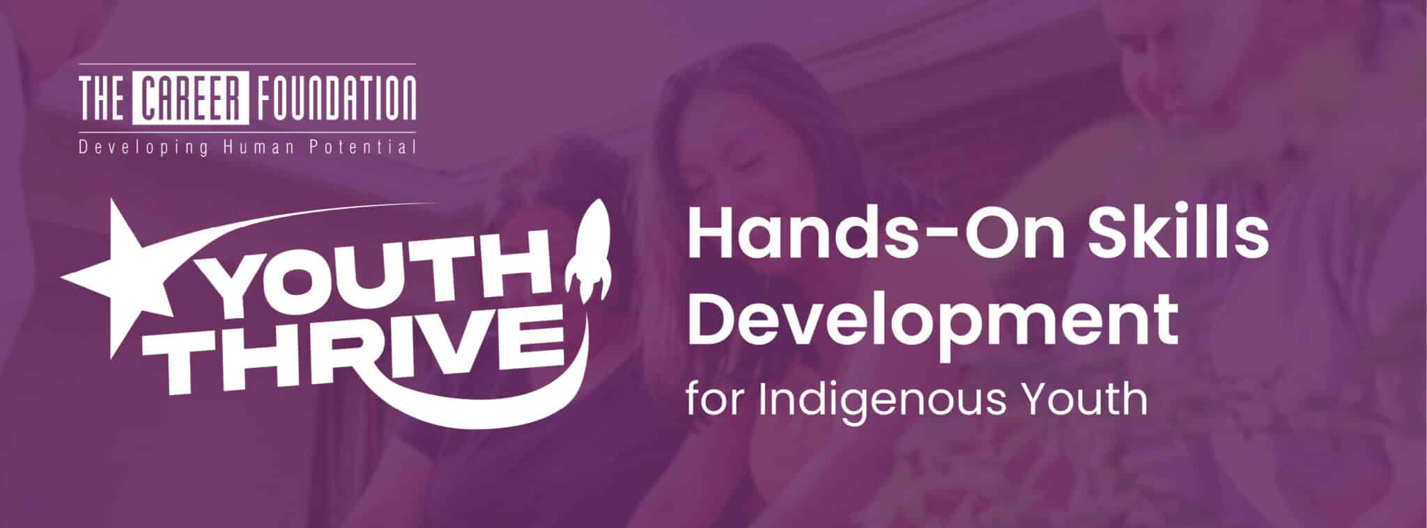 Youth Thrive Program First Work 